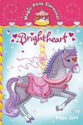 Cover: Magic Pony Carousel 2: Brightheart - Macmillan Children's Books