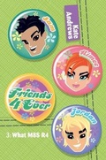 Cover: Friends 4 Ever: What M8S R4 - Macmillan Children's Books