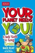 Cover: Your Planet Needs You! - Macmillan Children's Books