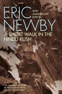 Abbildung von: A Short Walk in the Hindu Kush (50th anniversary edition) - Picador