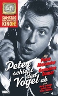 Cover: Peter schie&szlig;t den Vogel ab - Hoanzl