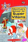 Cover: Maximus's School for Super Villains - Grosset & Dunlap