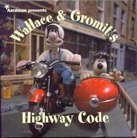 Enlarge image Cover: Wallace and Gromit's Highway Code - Boxtree Ltd