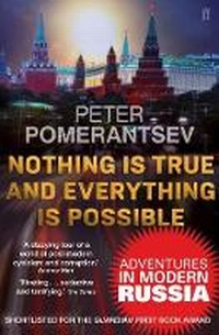 Abbildung von: Nothing is True and Everything is Possible - Faber & Faber