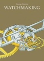 Cover: Watchmaking - Philip Wilson Publishers Ltd