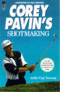 Abbildung von: Corey Pavin's Shotmaking - Pocket Books