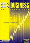 Cover: HNC/HND BTEC Core Unit 1 Marketing: Business Course Book - BPP Publishing Ltd