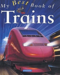Enlarge image Cover: My Best Book of Trains - Kingfisher Books Ltd
