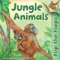 Cover: Flip the Flaps: Jungle Animals - Kingfisher Books Ltd