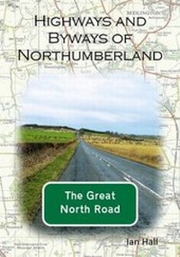 Abbildung von: Highways and Byways of Northumberland - Wanney Books