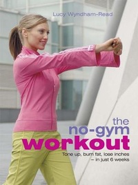 Enlarge image Cover: The No-Gym Workout - Rodale International Ltd