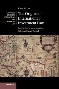 Abbildung von: The Origins of International Investment Law - Cambridge University Press