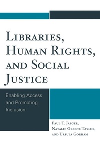 Enlarge image Cover: Libraries, Human Rights, and Social Justice - Rowman & Littlefield Publishers