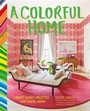 Cover: Colorful Home - Chronicle Books LLC