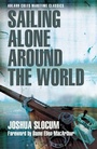 Cover: Sailing Alone Around the World (Adlard Coles Maritime Classics) - Adlard Coles Nautical
