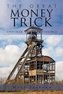 Cover: The Great Money Trick - AuthorHouse UK