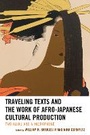 Cover: Traveling Texts and the Work of Afro-Japanese Cultural Production - Lexington Books