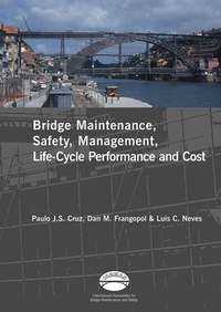 Enlarge image Cover: Advances in Bridge Maintenance, Safety Management, and Life-Cycle Performance, Set of Book & CD-ROM - CRC Press