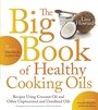 Cover: The Big Book of Healthy Cooking Oils - Page Street Publishing