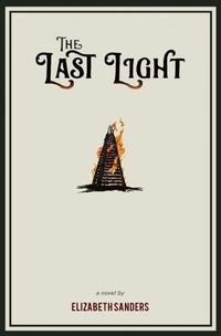 Enlarge image Cover: The Last Light - Chin Music Press
