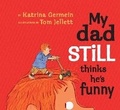 Cover: My Dad Still Thinks He's Funny - Black Dog Books