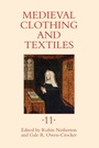 Cover: Medieval Clothing and Textiles 11 - Boydell Press