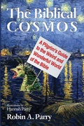 Cover: The Biblical Cosmos - Wipf and Stock Publishers