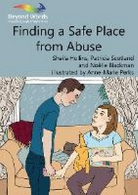 Enlarge image Cover: Finding a Safe Place from Abuse - Books Beyond Words