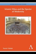 Cover: Islamic Ethos and the Specter of Modernity - Anthem Press