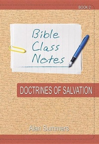 Enlarge image Cover: Bible Class Notes - Doctrines of Salvation - John Ritchie Ltd