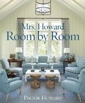 Cover: Mrs. Howard, Room by Room - Stewart, Tabori & Chang Inc