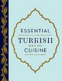 Abbildung von: Essential Turkish Cuisine - Stewart, Tabori & Chang Inc