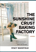 Cover: The Sunshine Crust Baking Factory - Akashic Books
