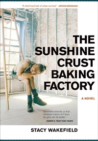 Enlarge image Cover: The Sunshine Crust Baking Factory - Akashic Books