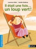 Cover: Il etait une fois... un loup vert! - Cle International