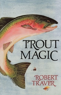 Enlarge image Cover: Trout Magic - Fireside Books