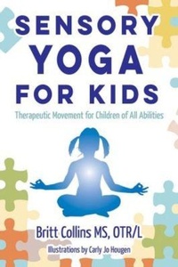 Abbildung von: Sensory Yoga for Kids - Future Horizons Incorporated