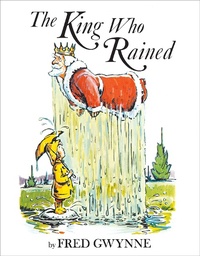 Enlarge image Cover: The King Who Rained - Simon & Schuster Books for Young Readers