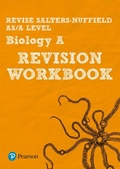 Cover: Revise Salters Nuffield AS/A level Biology A Revision Workbook - for 2026, 2027 exams - Pearson Education Limited