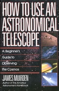 Cover: How To Use An Astronomical Telescope - Touchstone