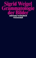 Cover: Grammatologie der Bilder - Suhrkamp