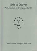 Cover: Daniel de Quervain. Werkverzeichnis der Druckgraphik - Galerie Kornfeld Verlag AG