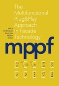 Cover: mppf - The multifunctional plug & play approach in facade technology - Verlag d. Technischen Universit&auml;t Graz