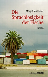 Abbildung von: Die Sprachlosigkeit der Fische - Edition Atelier