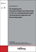 Cover: Die Verg&uuml;tung des Gesamtzuschlages beim Bauvertrag mit besonderem Augenmerk auf Bauverz&ouml;gerungen - TU-MV Media Verlag