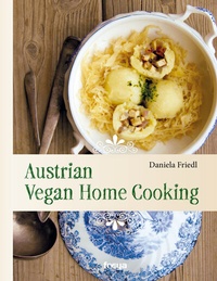 Abbildung von: Austrian Vegan Home Cooking - Freya