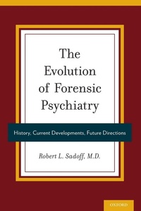Enlarge image Cover: The Evolution of Forensic Psychiatry - Oxford University Press Inc