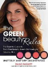 Abbildung von: The Green Beauty Rules - Health Communications