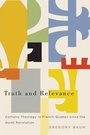 Cover: Truth and Relevance - McGill-Queen's University Press