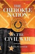Cover: The Cherokee Nation in the Civil War - University of Oklahoma Press